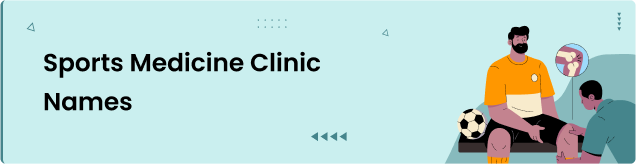 Sports Medicine Clinic Names