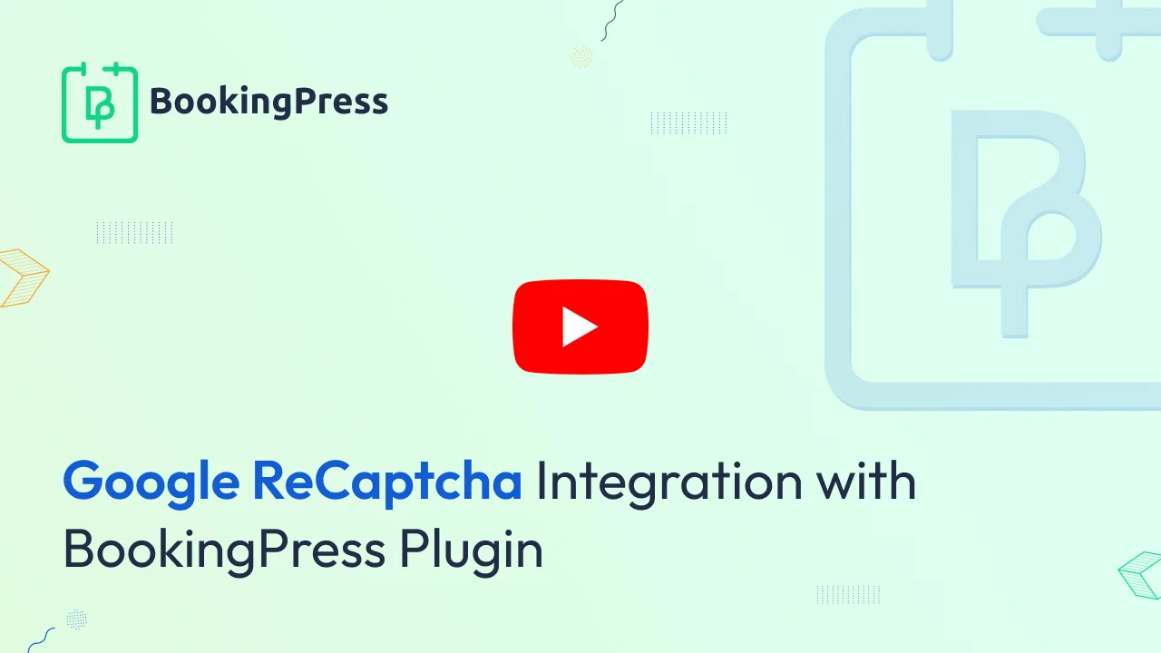 Google ReCaptcha Integration with BookingPress