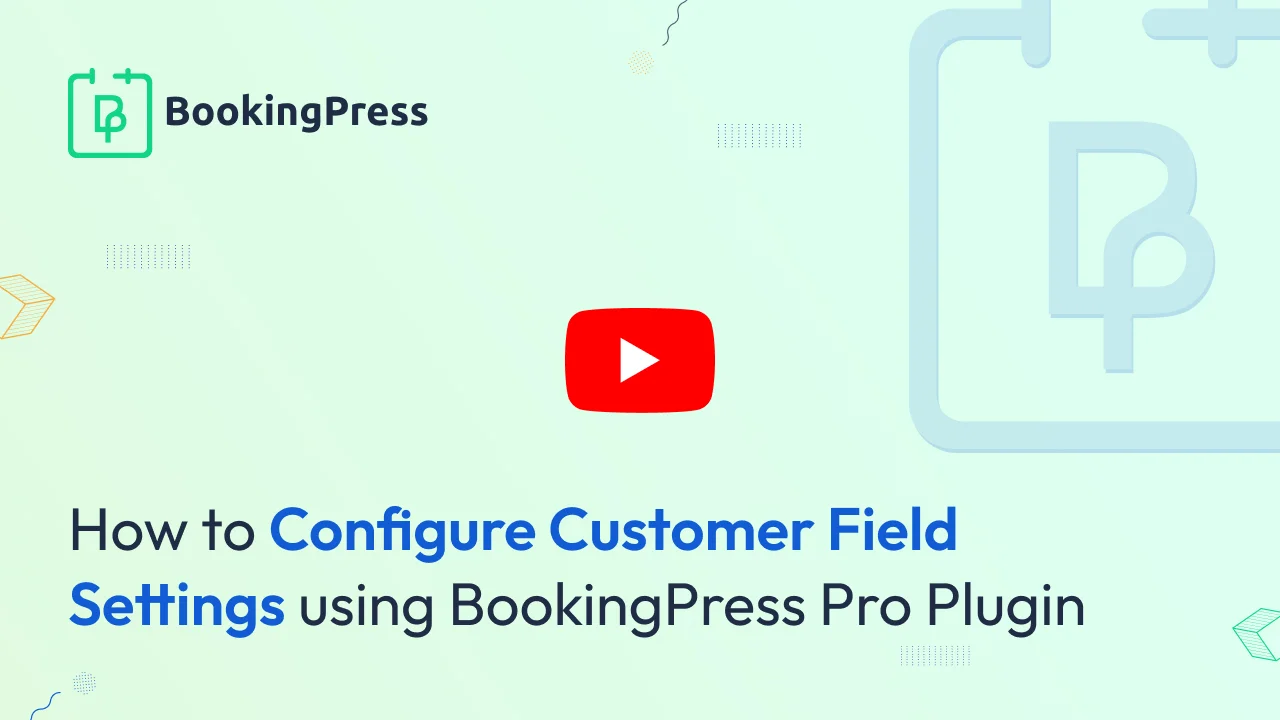 BookingPress Customer Field Settings
