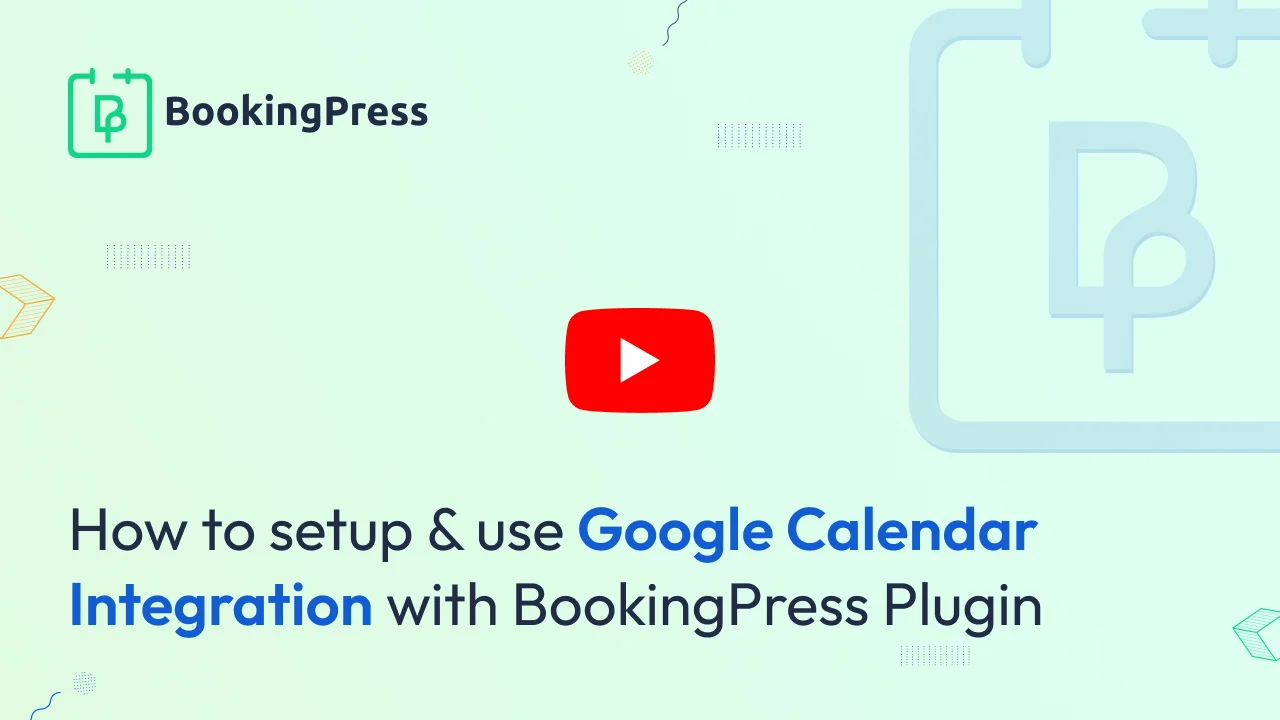 Google Calendar Integration with BookingPress