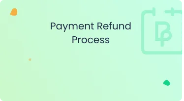 Payment refund process