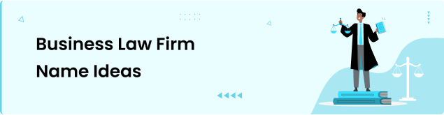 Business Law Firm Name Ideas