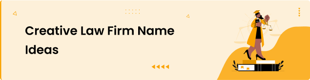 Creative Law Firm Name Ideas