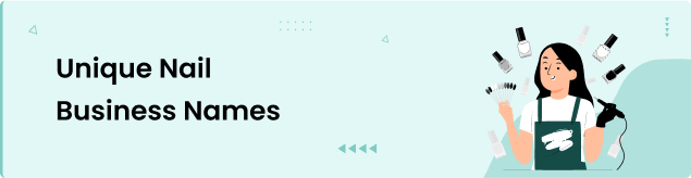 Unique Nail Business Names