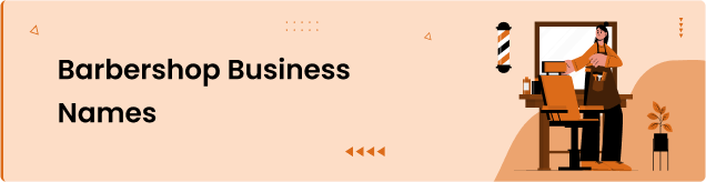 Barbershop Business Names