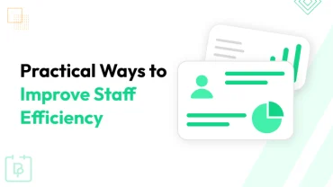 improve staff efficiency