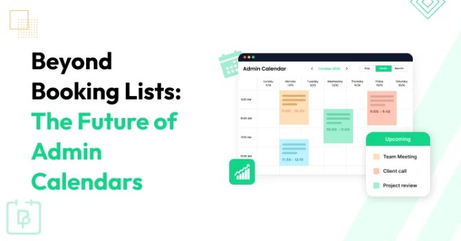 Beyond The Booking List: Why Admin Calendars Are The Future Of Scheduling