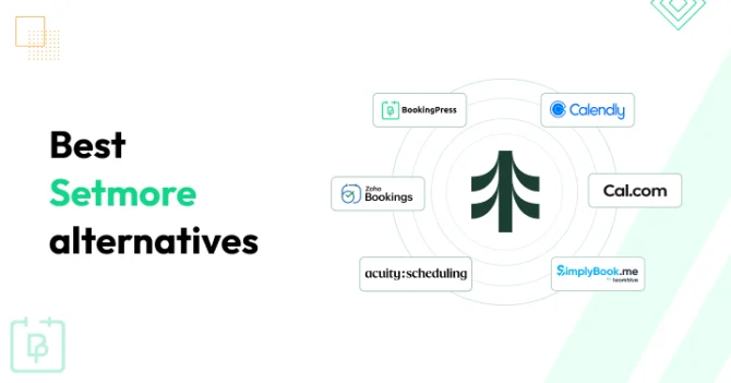 6 Smart Setmore Alternatives To Upgrade Your Booking In 2026